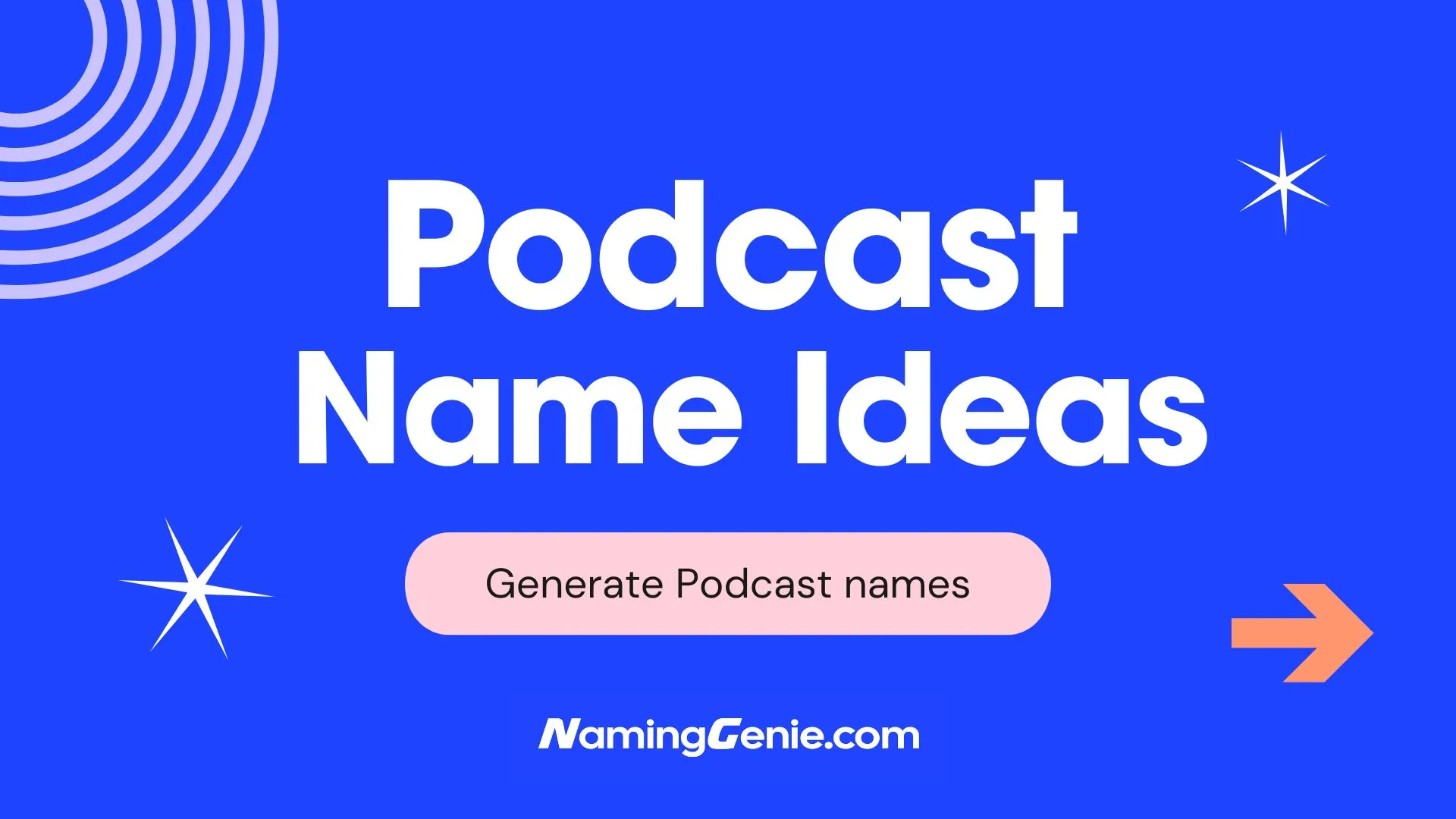 Podcast Name Ideas